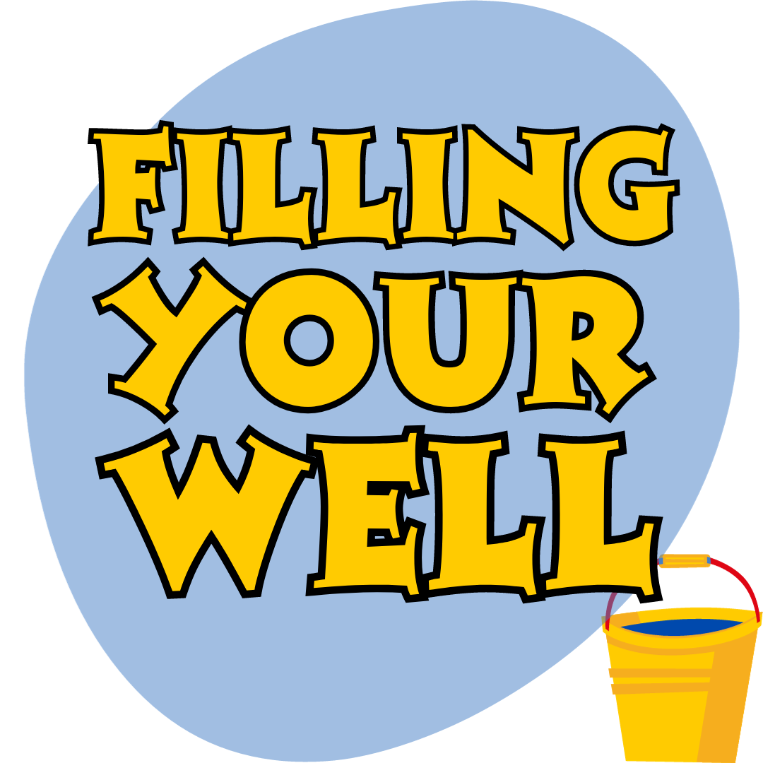 Filling Your Well