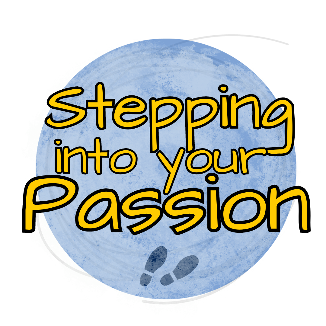 Stepping into your Passion